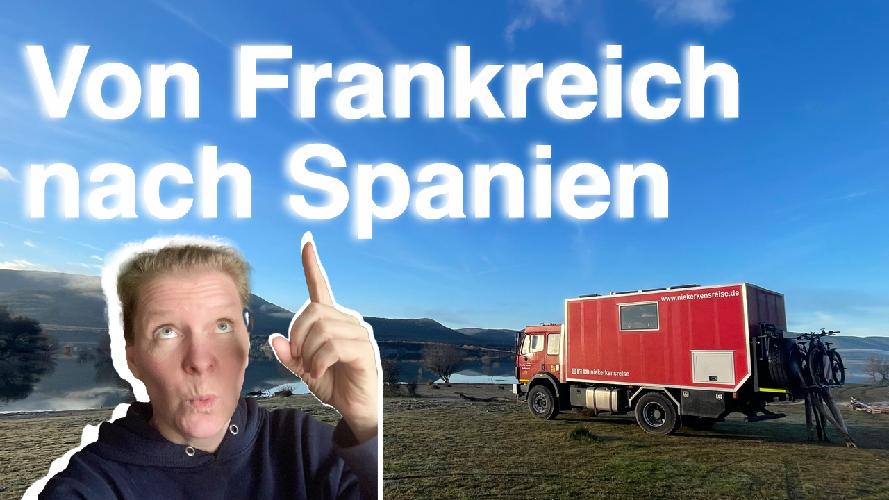 Von Frankreich nach Spanien im Feuerwehr-Wohnmobil: Unsere Reise und Tipps für Frankreich für Vanlifer und Wohnmobilisten 🚒
