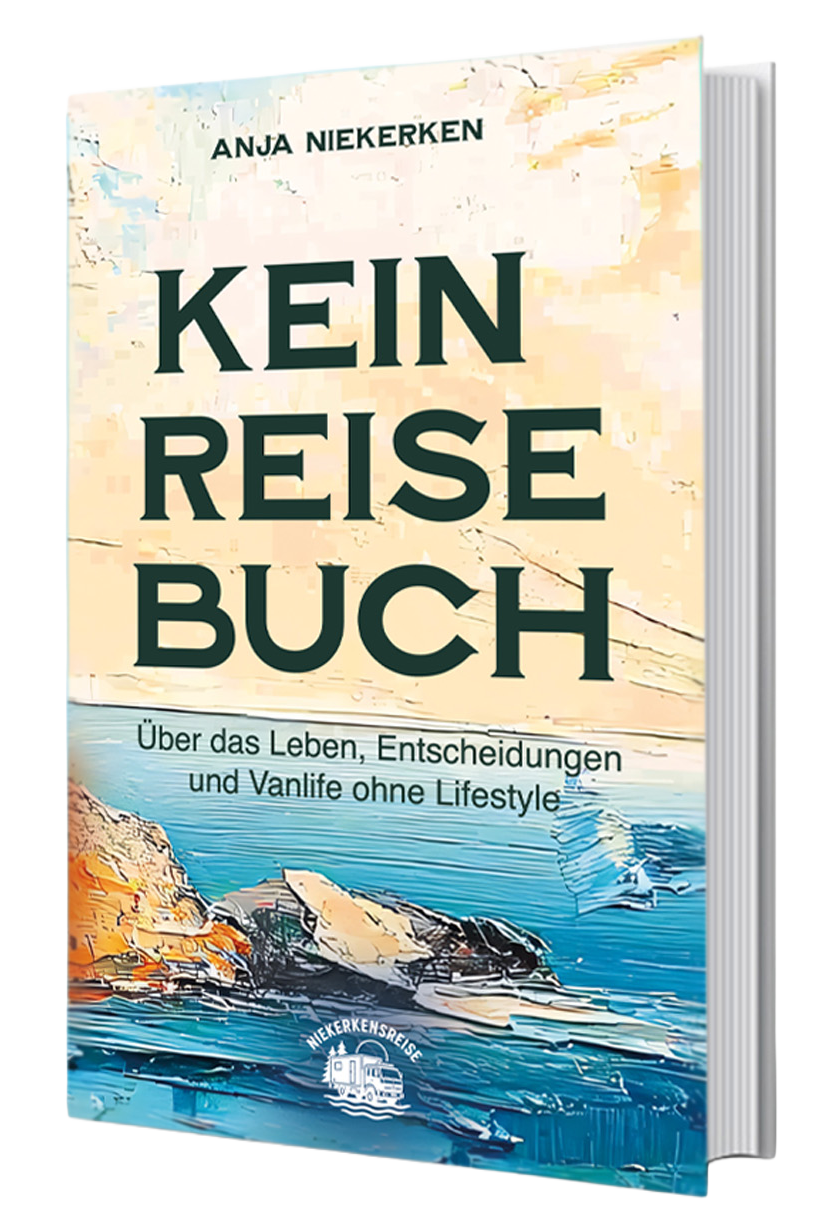 Kein Reisebuch Cover Freisteller Buchcover „Kein Reisebuch“ von Anja Niekerken über Leben, Entscheidungen und Vanlife ohne Lifestyle