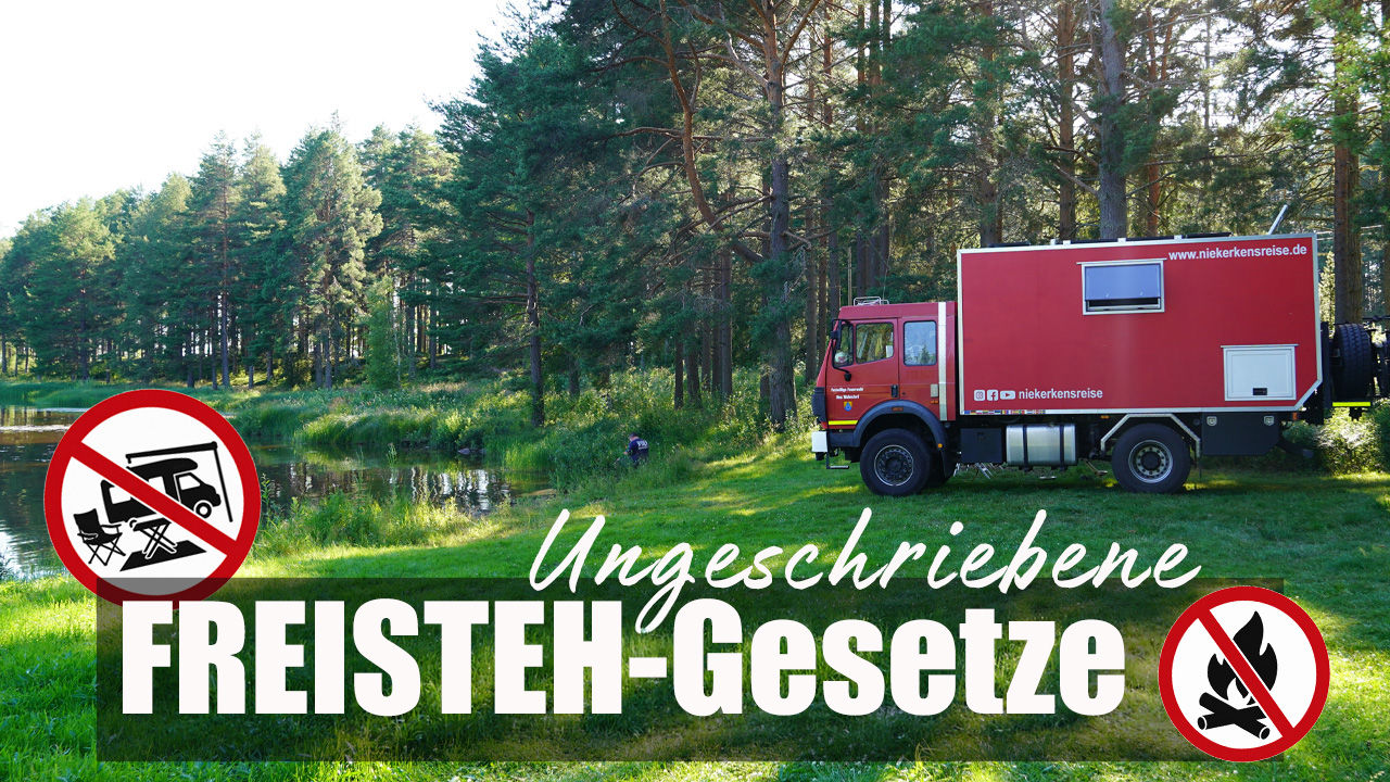 Freistehen mit dem Wohnmobil: Die ungeschriebenen Freisteh-Gesetze Rotes Expeditionsmobil an einem See mit dem Schriftzug „Ungeschriebene Freisteh-Gesetze“ sowie Symbolen gegen Campingverhalten und offenes Feuer.